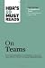 HBR's 10 Must Reads on Teams (with featured article "The Discipline of Teams," by Jon R. Katzenbach and Douglas K. Smith)