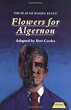 The Play of "Flowers for Algernon" (Heinemann Plays for 14-16+)