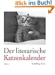 Der literarische Katzenkalender 2011:...