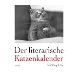 Der literarische Katzenkalender 2011: Zweifarbiger Wochenkalendervon "Julia Bachstein"