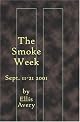 The Smoke Week: Sept. 11-21, 2001