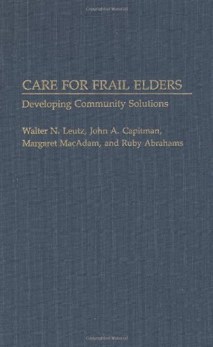 Care for Frail Elders: Developing Community Solutions