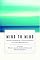 Mind to Mind: Infant Research, Neuroscience, and Psychoanalysis