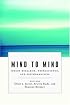 Mind to Mind: Infant Research, Neuroscience, and Psychoanalysis