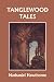 Search : Tanglewood Tales, Illustrated Edition (Yesterday's Classics)