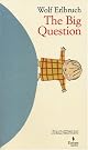 The Big Question by Wolf Erlbruch