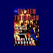 The New Terrorism: Fanaticism and the Arms of Mass Destruction | [Walter Laqueur]