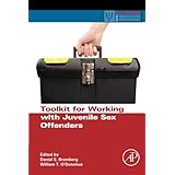 toolkit for working with juvenile sex offenders practical resources for the mental health professional
