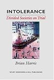 Intolerance : divided societies on trial