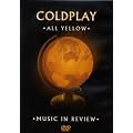 Coldplay - All Yellow: Music in Review