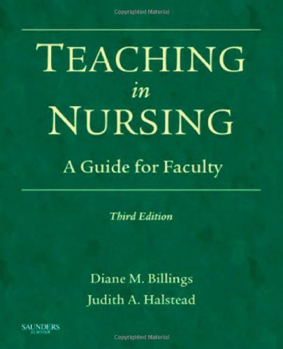 Teaching in Nursing: A Guide for Faculty (Billings, Teaching in Nursing: A Guide for Faculty)
