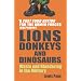 Lions, Donkeys and Dinosaurs: Waste and Blundering in the Military