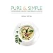 Pure and Simple: Homemade Indian Vegetarian Cuisine