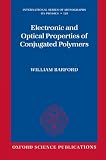 Electronic and Optical Properties of Conjugated Polymers (International Series of Monographs on Physics)