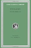 Ptolemy: Tetrabiblos (Loeb Classical Library No. 435)