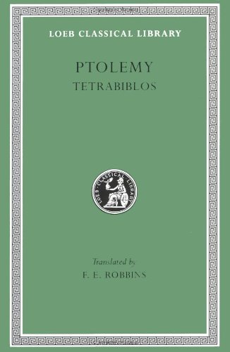 Ptolemy: Tetrabiblos (Loeb Classical Library No. 435)