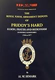 The Royal Naval armament depots of Priddy's Hard, Elson, Frater and Bedenham (Gosport, Hants), 1768 to 1977