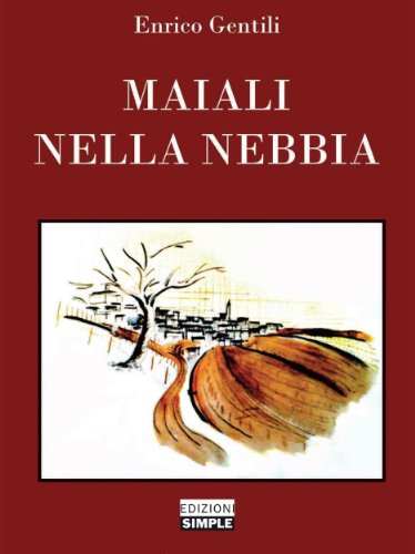 Maiali nella nebbia (Italian Edition)