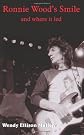 Ronnie Wood's Smile: and where it led (Writer's Digest Award Winner)