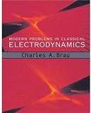 Modern Problems in Classical Electrodynamics (Physics)