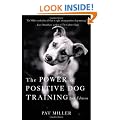 The Power of Positive Dog Training