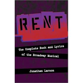 Rent - The Complete Book and Lyrics of the Broadway Musical - Book