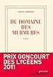 Du domaine des murmures - Prix Goncourt des lyc�ens 2011