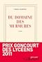 Du domaine des murmures - Prix Goncourt des lyc�ens 2011