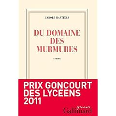 Du domaine des murmures - Prix Goncourt des lyc�ens 2011