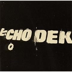 Echo Dek [Dub Version of]