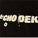 Echo Dek [Dub Version of]
