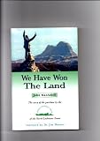 We have won the land : the story of the purchase by the Assynt Crofters' Trust of the North Lochinver Estate