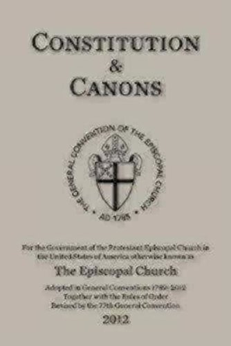 Constitution and Canons: The General Convention of the Episcopal Church