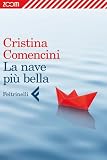 La nave più bella