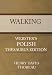 Walking - Webster's Polish Thesaurus Edition (Kindle Edition)