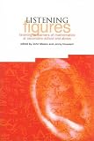 Listening figures : listening to learners of mathematics in the secondary school and above