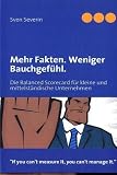 Zoom Produkt-Bild: Mehr Fakten. Weniger Bauchgef&uuml;hl: Die Balanced Scorecard f&uuml;r kleine und mittelst&auml;ndische Unternehmen