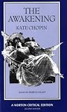 The Awakening (Norton Critical Editions) [Paperback] [1993] 2nd Ed. Kate Chopin, Margo Culley