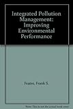 Integrated pollution management : improving environmental performance