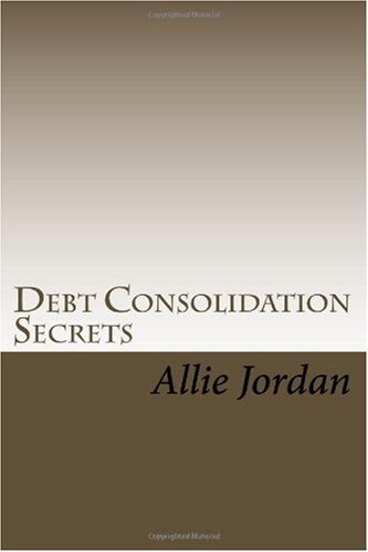 Debt Consolidation Secrets: What you should know before you