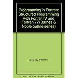 programming in fortran structured programming with fortran iv and fortran 77 the barnes  noble outline series