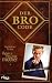 Der Bro Code: Das Buch zur TV-