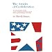 The Articles of Confederation: An Interpretation of the Social-Constitutional History of the American Revolution, 1774-1781