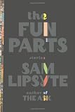 The Fun Parts: Stories