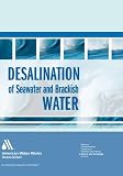 Desalination of Seawater and Brackish Water (Awwa Trend Series)