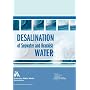 Desalination of Seawater and Brackish Water (Awwa Trend Series)