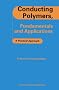 Conducting Polymers, Fundamentals and Applications: A Practical Approach
