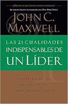 21 Cualidades Indispensables De Un L&iacute;der,las