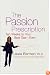 Passion Prescription, The: Ten Weeks to Your Best Sex -- Ever!