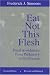 Eat Not This Flesh, 2nd Edition: Food Avoidances from Prehistory to the Present